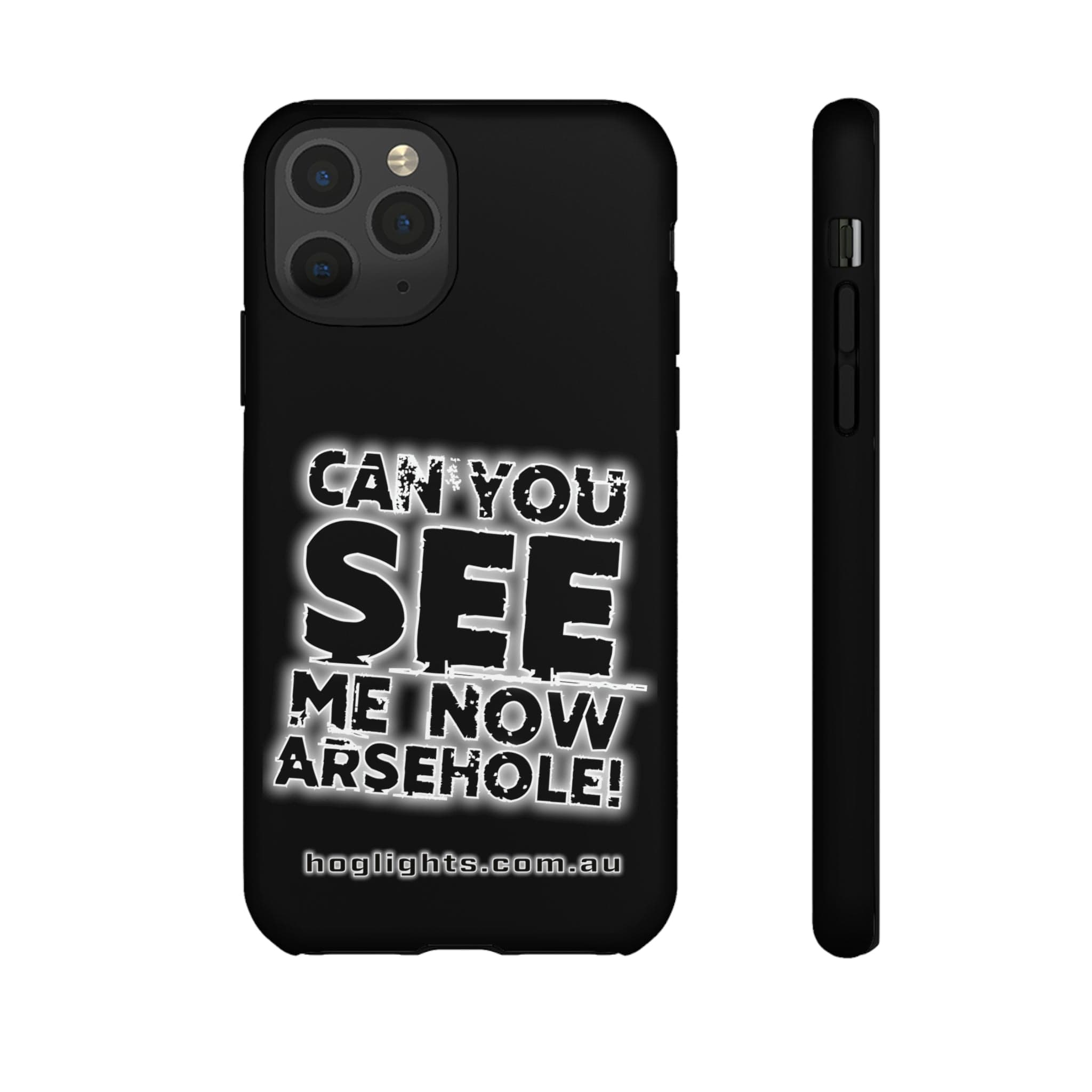 Printify Swag & Apparel iPhone 11 Pro / Matte "Can You See Me Now" Tough Phone Cases