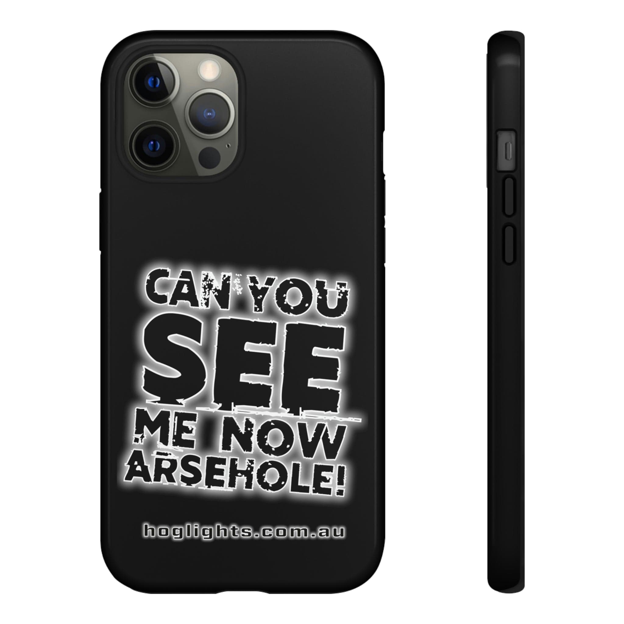 Printify Swag & Apparel iPhone 12 Pro Max / Glossy "Can You See Me Now" Tough Phone Cases
