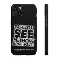 Printify Swag & Apparel iPhone 13 / Matte "Can You See Me Now" Tough Phone Cases