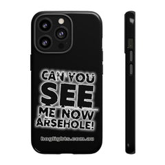 Printify Swag & Apparel iPhone 13 Pro / Glossy "Can You See Me Now" Tough Phone Cases