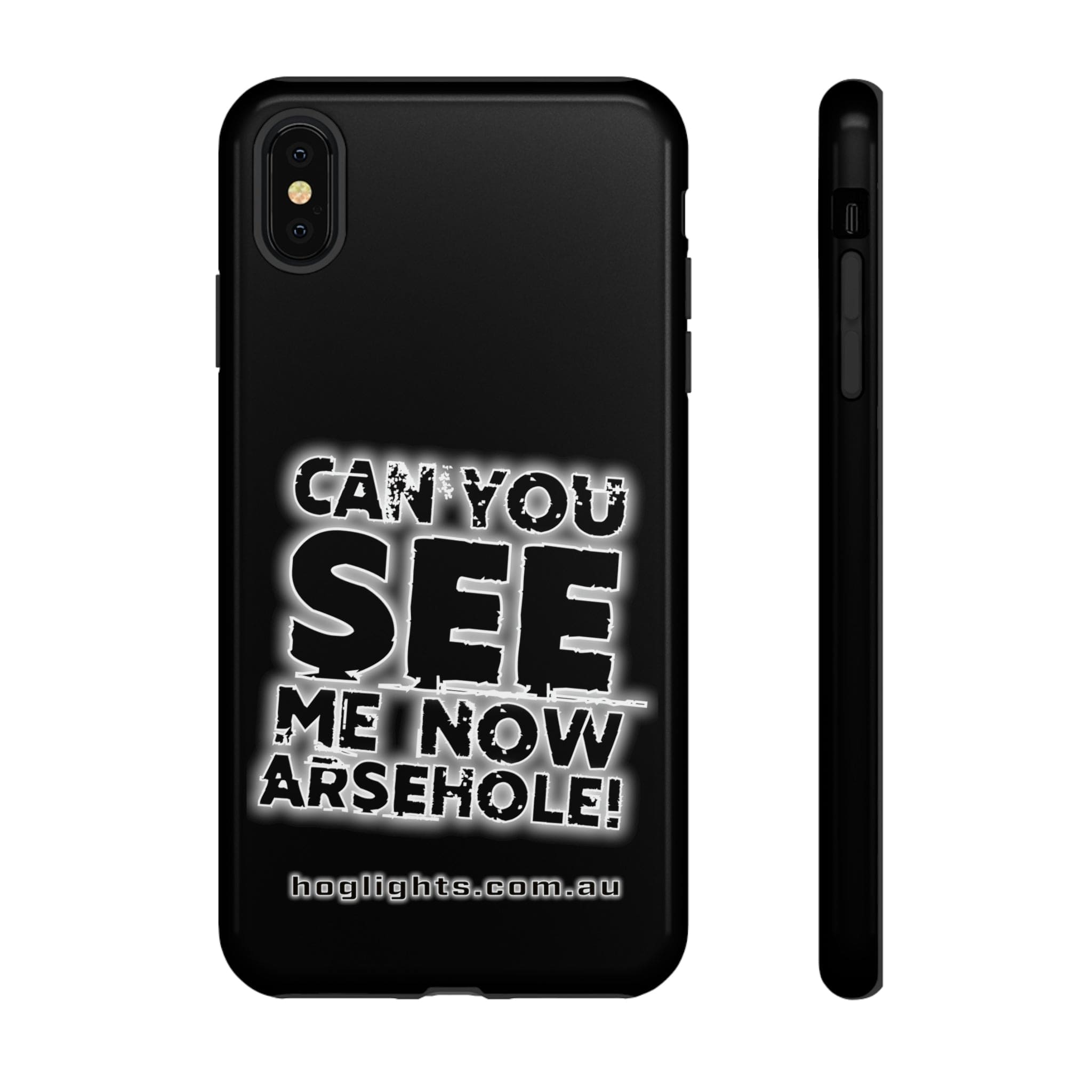 Printify Swag & Apparel iPhone XS MAX / Glossy "Can You See Me Now" Tough Phone Cases