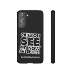 Printify Swag & Apparel Samsung Galaxy S21 FE / Matte "Can You See Me Now" Tough Phone Cases