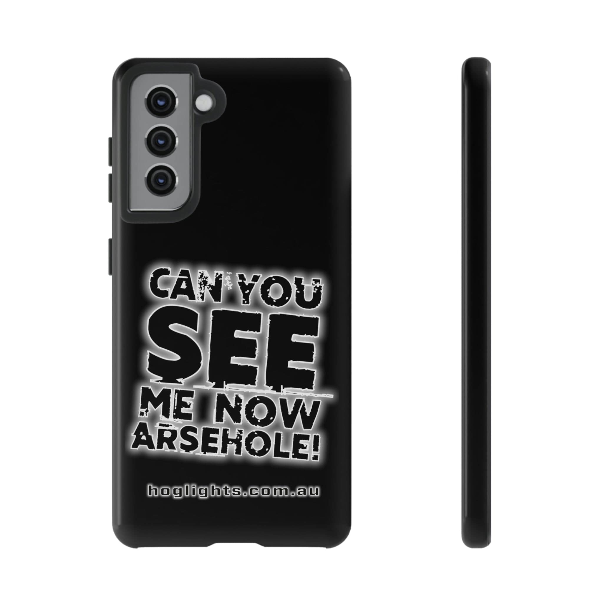 Printify Swag & Apparel Samsung Galaxy S21 / Glossy "Can You See Me Now" Tough Phone Cases