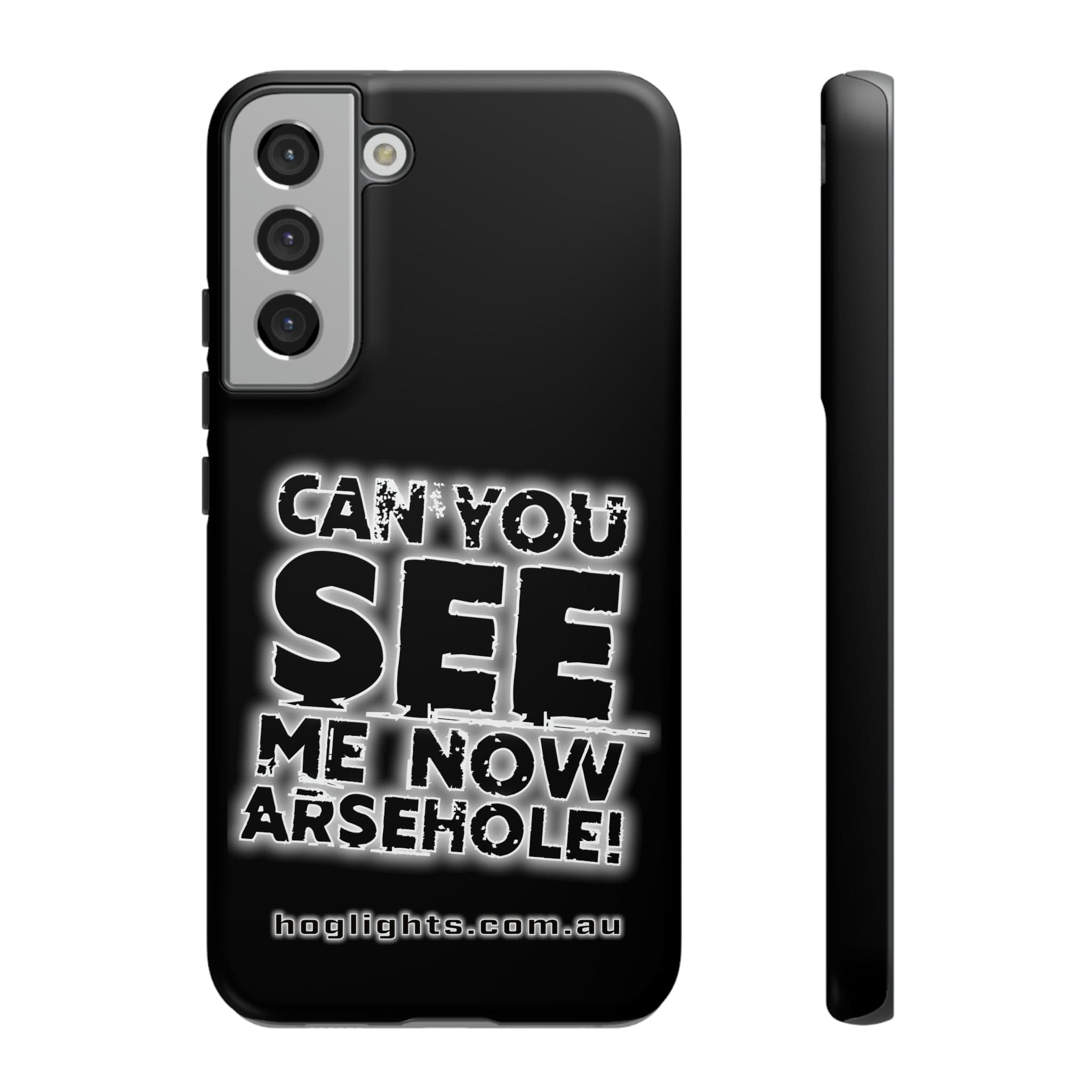 Printify Swag & Apparel Samsung Galaxy S22 Plus / Matte "Can You See Me Now" Tough Phone Cases