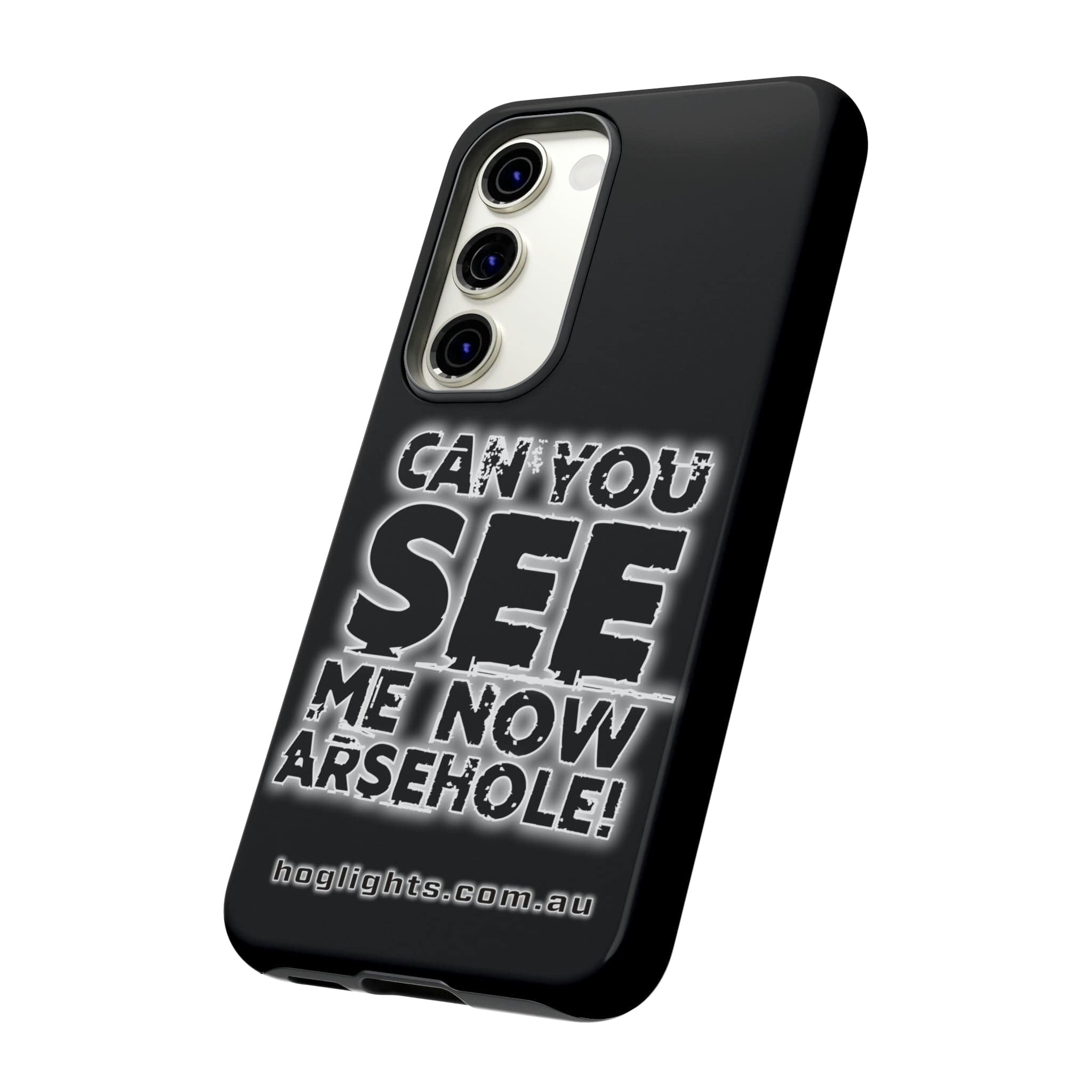 Printify Swag & Apparel Samsung Galaxy S23 / Glossy "Can You See Me Now" Tough Phone Cases