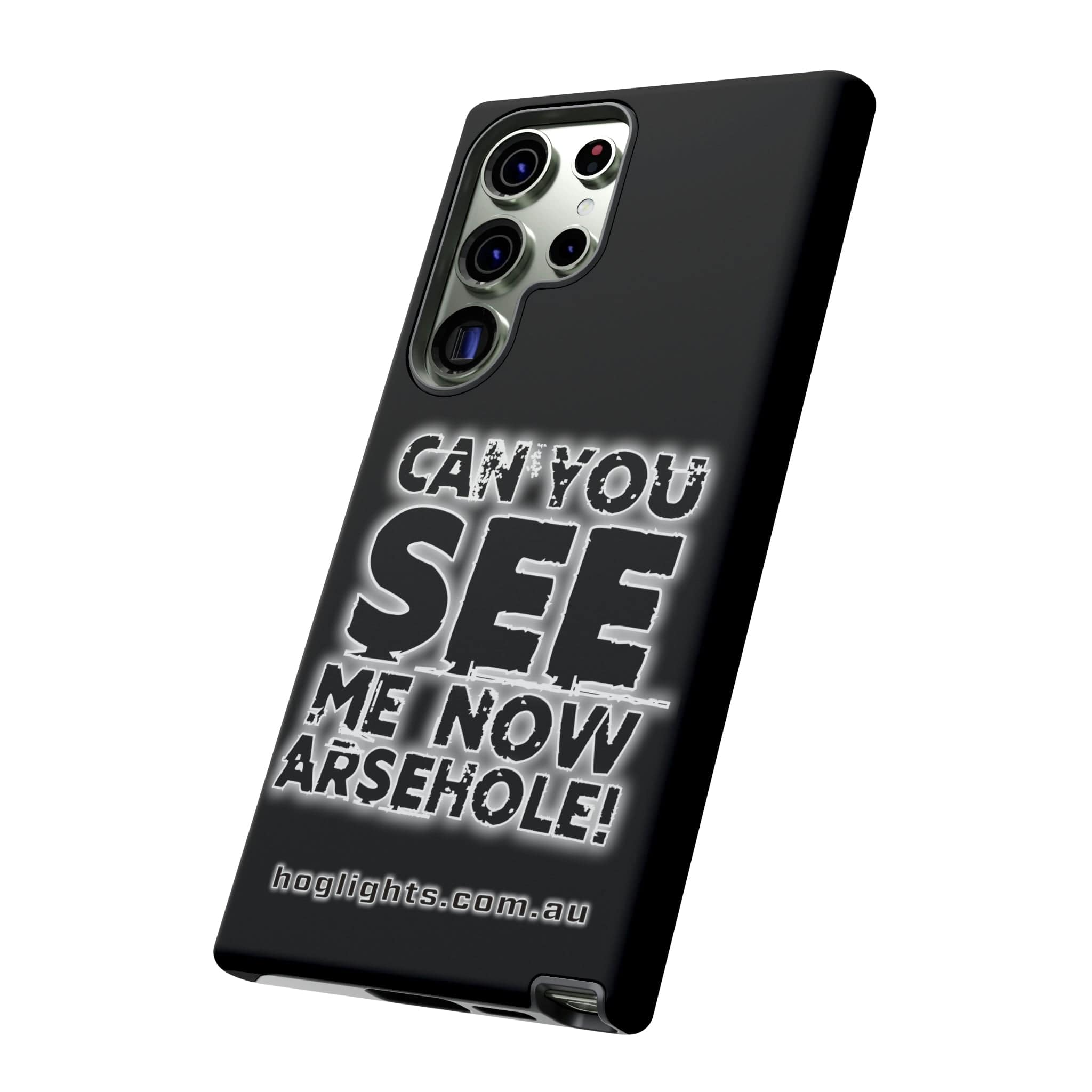 Printify Swag & Apparel Samsung Galaxy S23 Ultra / Matte "Can You See Me Now" Tough Phone Cases